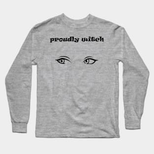 Proudly Witch Long Sleeve T-Shirt